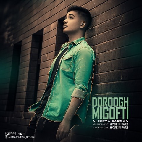 Alireza Parsan – Doroogh Migofti